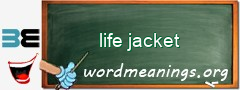 WordMeaning blackboard for life jacket